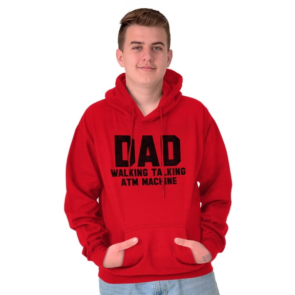 Dad Walking Talking ATM Machine Funny Hoodie Hooded Sweatshirt Men Brisco Brands M