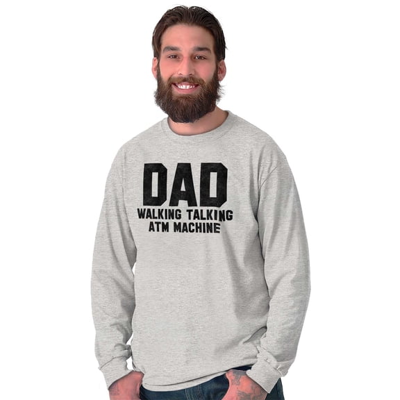 Dad Walking Talking ATM Machine Funny Men's Big & Tall Long Sleeve Graphic Tee Brisco Brands 3X