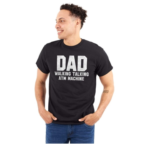 Dad Walking Talking ATM Machine Funny Men's Graphic T Shirt Tees Brisco Brands L