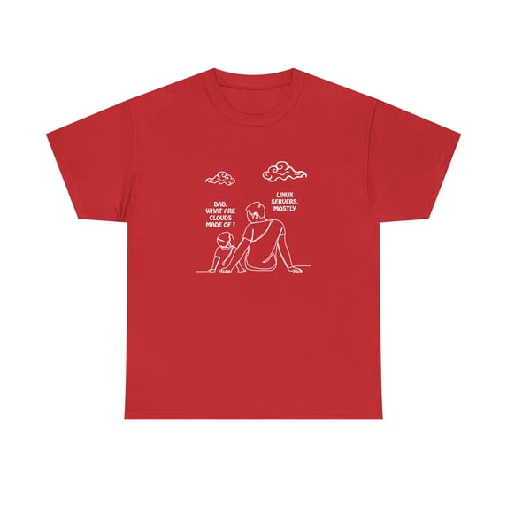 Dad What Are Clouds Made Of? Linux Servers Mostly Shirt, IT Gift - ID: 1276