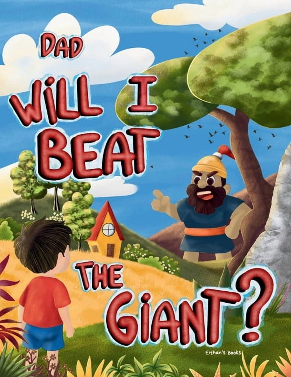Dad, Will I beat the Giant?, (Paperback)