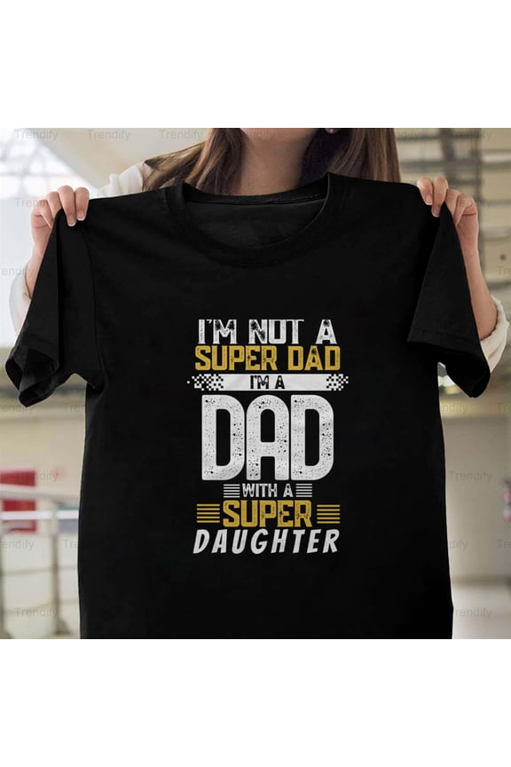Dad With Super Daughter Funny Father's Day Superhero Unisex T-Shirt, up to size 5XL