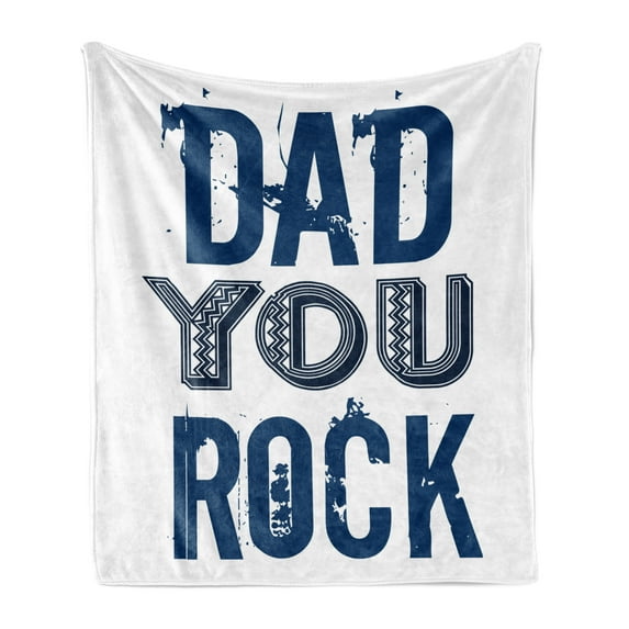 Dad You Rock Soft Flannel Fleece Throw Blanket, Monochrome Grunge Style Lettering on a Plain Background, Cozy Plush for Indoor and Outdoor Use, 60" x 80", Night Blue Violet Blue, by Ambesonne