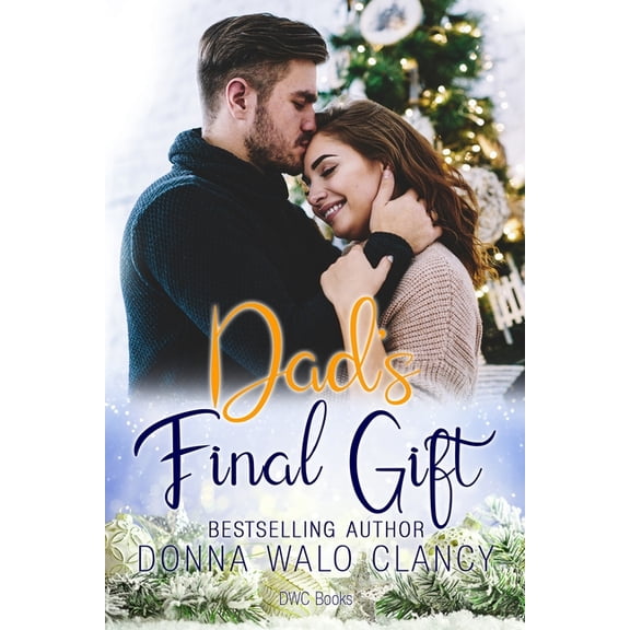 Dad's Final Gift, (Paperback)