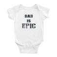 thumbnail image 1 of Dad is Epic Cute Baby Bodysuit Unisex, 1 of 5