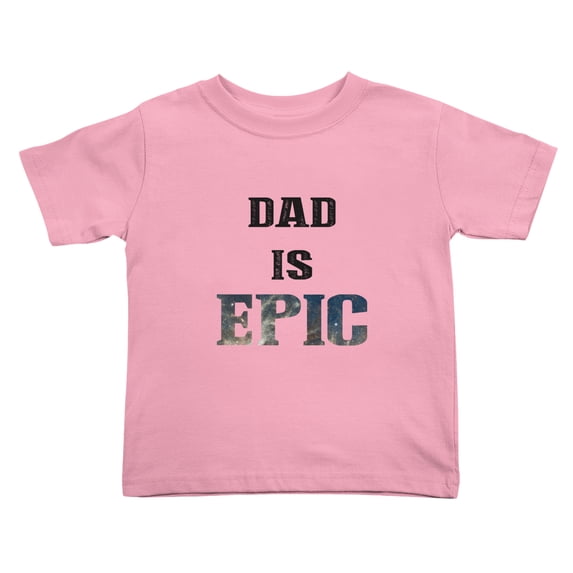 Dad is Epic Funny Toddler T-Shirts for Boys Girls (Pink, Youth L)
