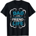thumbnail image 1 of Dad is the best Friend of my Life Father Son Daughter T-Shirt, 1 of 4