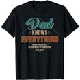 thumbnail image 1 of Dad knows everything vintage for father's day T-Shirt, 1 of 5