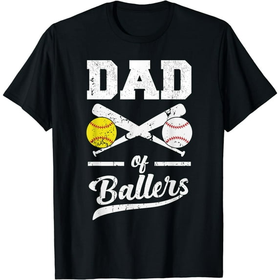 Dad of Ballers Dad of Baseball And Softball Player For Dad T-Shirt