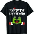 thumbnail image 1 of Dad of The Little Who Christmas Unisex T-Shirt, up to Size 5XL, 1 of 2