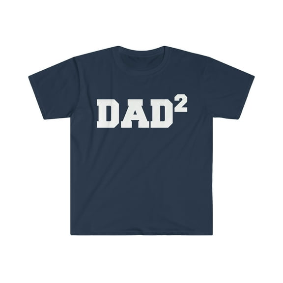 Dad of Two Unisex T-shirt S-3XL Father of 2 Father's Day gift