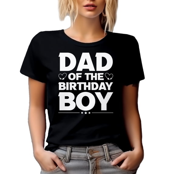 Dad of the Birthday Boy, Son's B-day, Father of the Celebrant, Black T-Shirt, XL