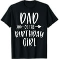thumbnail image 1 of Dad of the Birthday Girl Daddy & Daughter Bday Party Father T-Shirt, 1 of 3