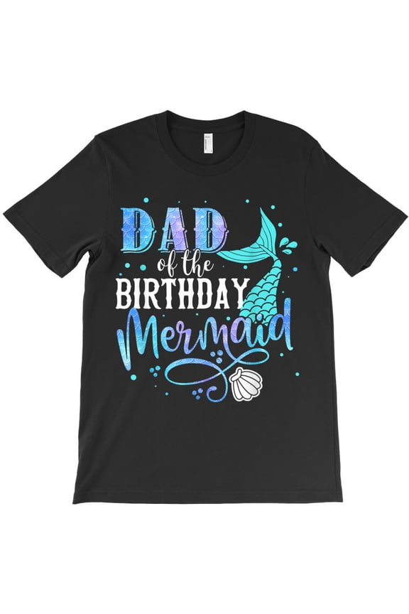 Dad of the Birthday Mermaid Family Matching Party Squad Themed Fun Fun - Relaxed Look G25410 Unisex T-Shirt, Up to Size 5XL