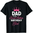 thumbnail image 1 of Dad of the Sweet Sixteen Birthday Girl 16th Pink Crown T-Shirtmen and women can wear, black, white, gifts.S,M,L,XL,2XL,3XL,505XL, 1 of 4