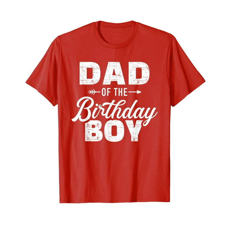 Dad Of The Birthday Boy Funny T-Shirts Dad Of The Birthday Boy Funny T-Shirts