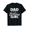 thumbnail image 1 of Dad of the birthday daughter girl matching family Black T-Shirt, 1 of 5