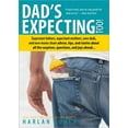 thumbnail image 1 of Dad's Expecting Too!: Expectant Fathers, Expectant Mothers, New Dads and New Moms Share Advice, Tips and Stories About All the Surprises, Questions and Joys Ahead..., 1 of 1