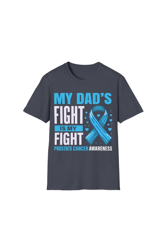 Dad's Fight Is My Fight Prostate Cancer Awareness Month TShirt