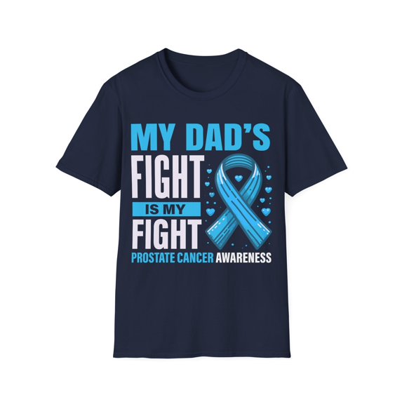 Dad's Fight Is My Fight Prostate Cancer Awareness Month TShirt