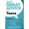 thumbnail image 1 of Dad's Great Advice Dad's Great Advice for Teens: Stuff Every Teen Needs to Know About Parents, Friends, Social Media, Drinking, Dating, Book 2, (Paperback), 1 of 1