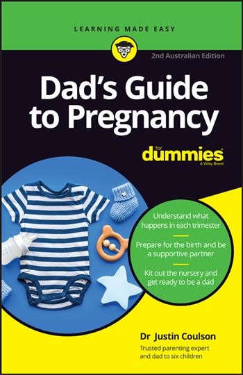Dad's Guide To Pregnancy For Dummies, 2nd Australian And New Zealand Edition
