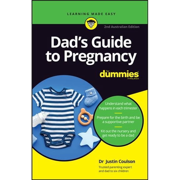 Dad's Guide To Pregnancy For Dummies, 2nd Australian And New Zealand Edition