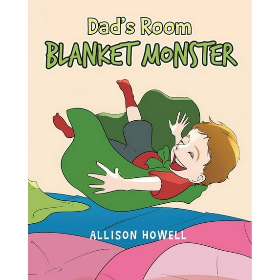 Dad's Room Blanket Monster, (Paperback)