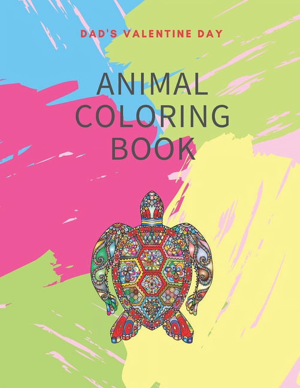 Dad's Valentine Day animal Coloring Book: Great valentine gift for your dad, dad's animal coloring book, (Paperback)