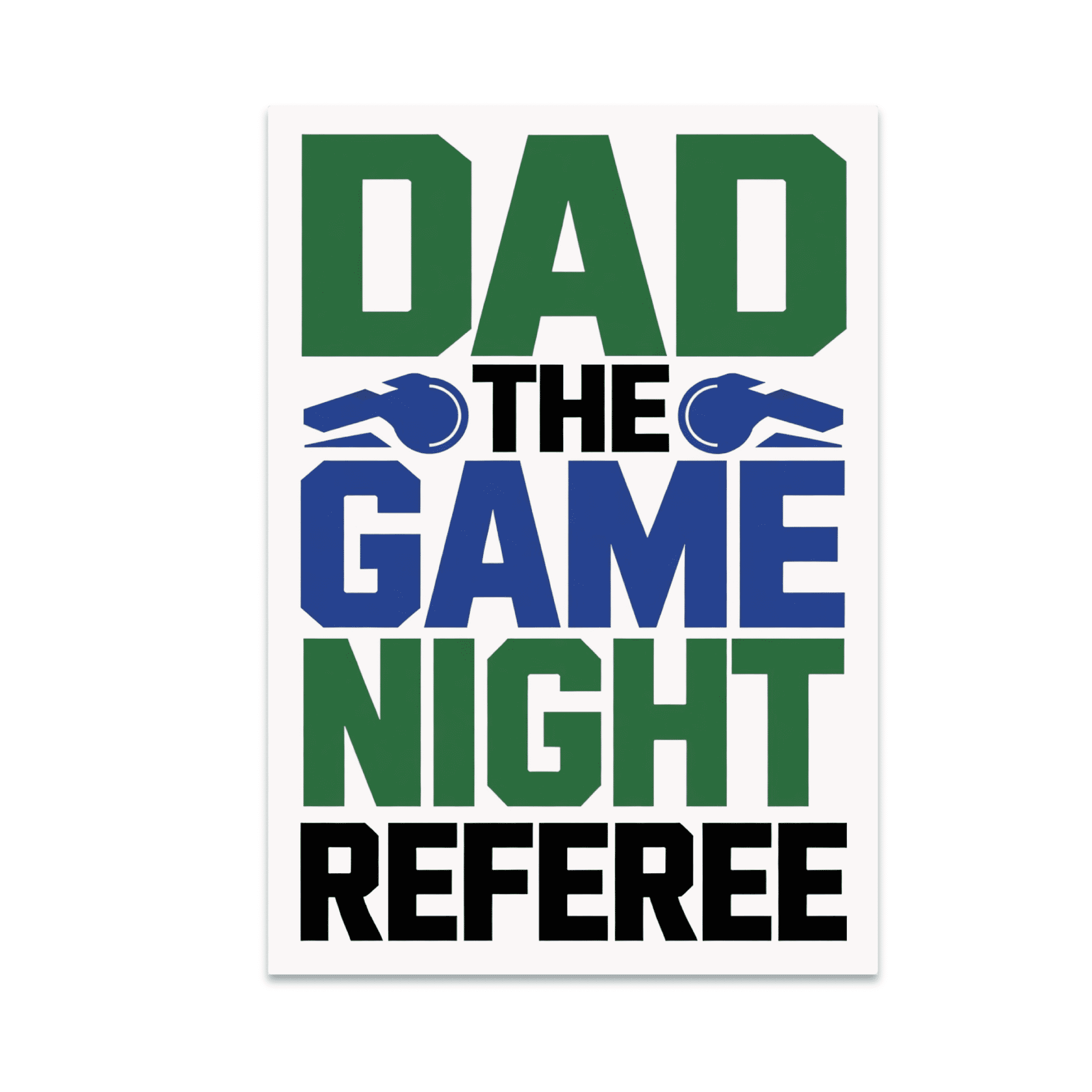 Dad the Game Night Referee Poster Print - Family Game Night Decor - 13x19 Poster Print