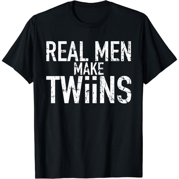 Dad to Be Gift Tshirt Real Men Make Twins Funny Twin Dad Tee T-Shirt