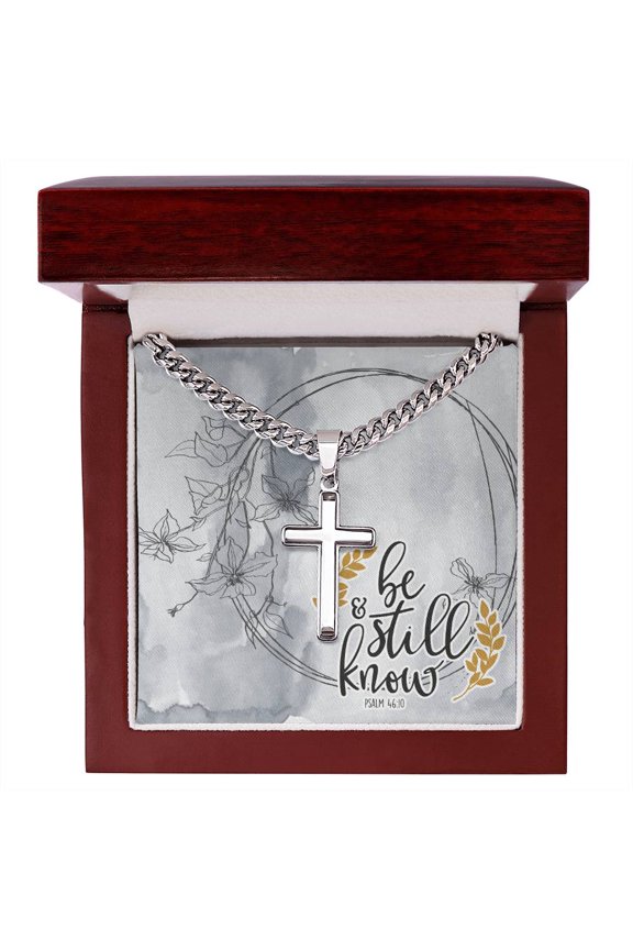 Dad to Son Gifts Cross Necklace Chain Bible Verse - Be Still & Know - Cuban Link Chain with Artisan Cross