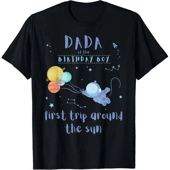 Dada Dad 1St Birthday First Trip Around The Sun Space Bday T-Shirt Unisex S-5XL Hot Trending Shirt, Vintage Birthday Gift