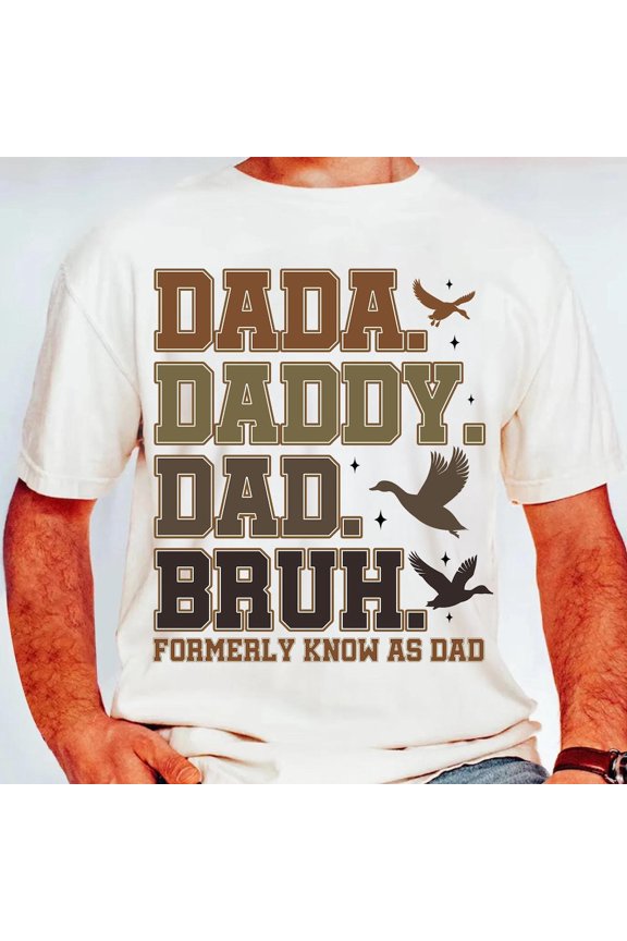 Dada Daddy Dad Bruh 2025 Shirt, Duck Hunting Dad, Camo Father'S Day Shirt, New Dad Gift, Dad Life Clipart Unisex S-5XL Hot Trending Shirt, Vintage Birthday Gift