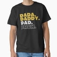 thumbnail image 1 of Dada Daddy Dad Bruh Funny Sarcastic Quote Father's Day Classic Gift Unisex T-Shirt, up to Size 5XL, 1 of 2