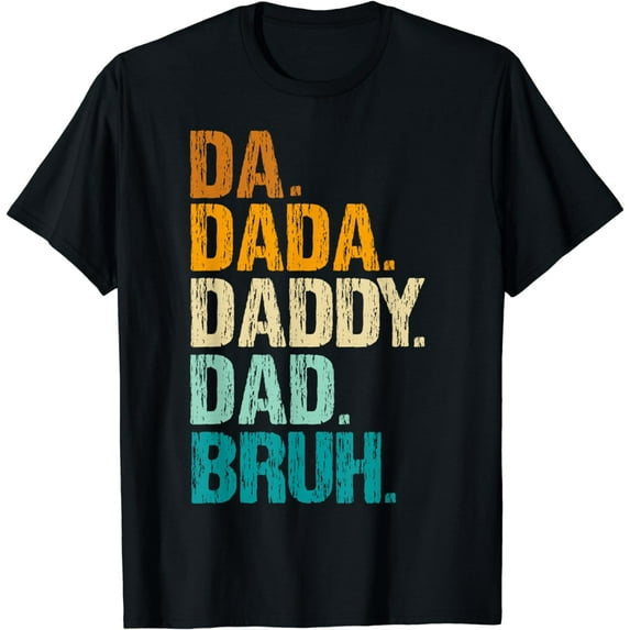Dada Daddy Dad Bruh Gifts Men Funny Fathers Day Dad Vintage T-Shirt