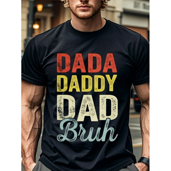 Dada Daddy Dad Bruh Graphic T-Shirt - 100% Cotton, Short Sleeve, Crew Neck - Fun and Comfortable Unisex Family T-Shirt - Regular Fit, All-Season Wear, Black Color Block Design