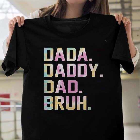 Dada Daddy Dad Bruh Tie Dye Jokes Funny Father's Day Humor Art T-Shirt Unisex, up to 5XL