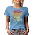 thumbnail image 1 of Dada, Daddy, Dad, Father, Bruh, Father's Day or Birthday, Baby Blue T-Shirt, Large, 1 of 5