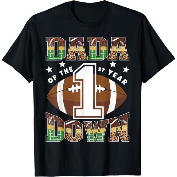 Dada Of The 1St Year Down Football First Birthday Unisex Men Women T-Shirt S-5Xl - Best Birthday Gifts