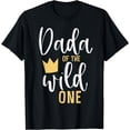 thumbnail image 1 of Dada of the Wild One Shirt 1st Birthday First Thing Dad Tee, 1 of 3