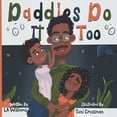 thumbnail image 1 of Pre-Owned Daddies Do It Too (Paperback) 0578990555 9780578990552, 1 of 1