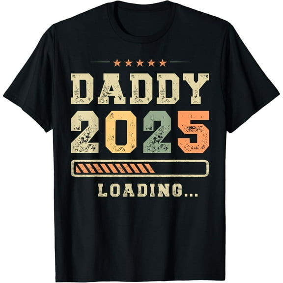 Daddy 2025 Loading, Fatherhood, Baby Announcement, Dad To Be T-ShirtMen and women, Black T-shirt, size: Extra large S-4XL