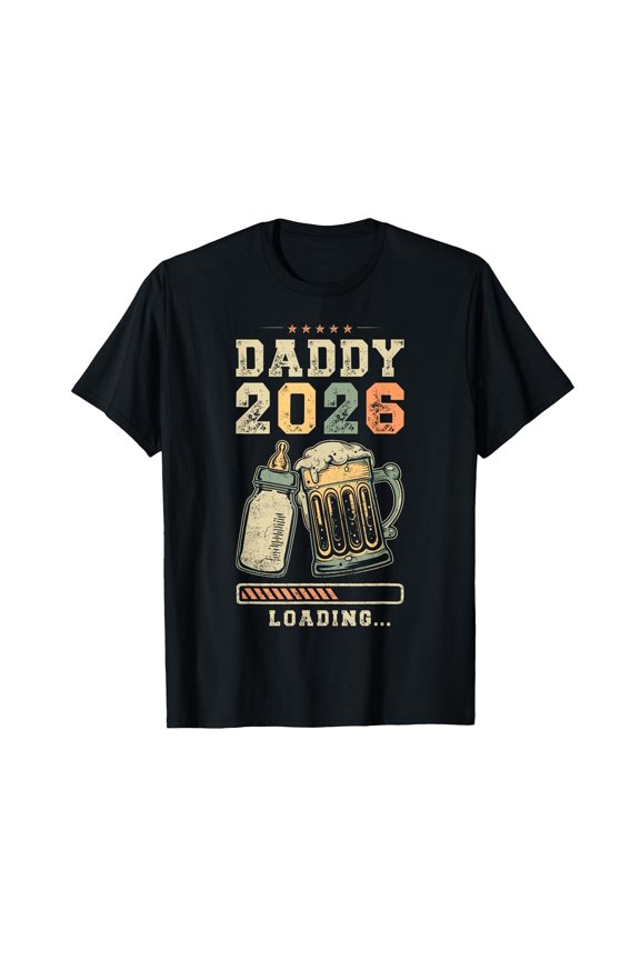 Daddy 2026 Loading, Fatherhood, Expecting Dad, Father To Be T-Shirt