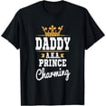 thumbnail image 1 of Daddy A.K.A Prince Charming Cute Father's Day T-Shirt, 1 of 3