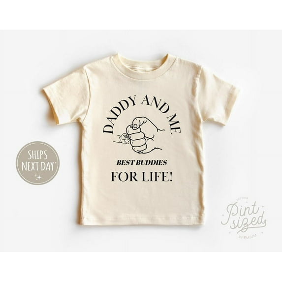 Daddy And Me Toddler Shirt - Best Buddies Minimalist Kids Tee - Father'S Day Natural Shirt, New Born, Baby Shower Gift, New Parents Gift
