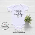 thumbnail image 1 of Daddy Baby Onesie- Cute I Love My Daddy Onesie- Father'S Day Onesie- Father'S Day Gift - Gift For New Daddy-New Dad Gift-Baby Shower Gift Cool Baby Clothing, BABY BODYSUIT LAT 4424, 1 of 3
