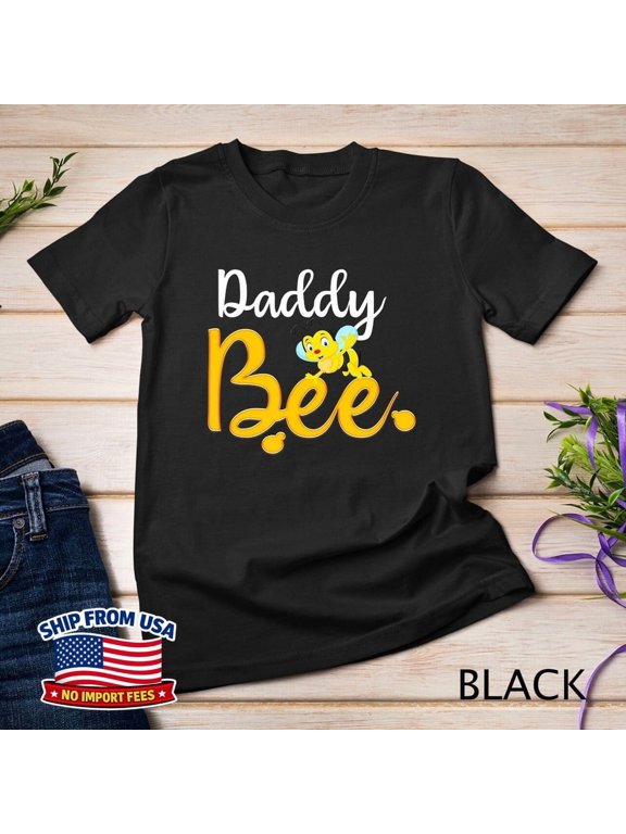 Daddy Bee First Bee Day Matching Family Outfit Unisex T-Shirt