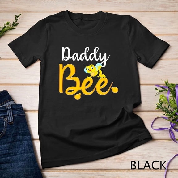 Daddy Bee Matching Family First Bee Day Outfits T-Shirt Unisex T-Shirt