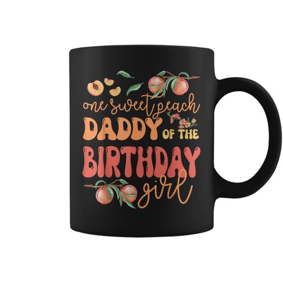 Daddy Birthday Girl One Sweet Peach Peachy Birthday Party Coffee Mugs